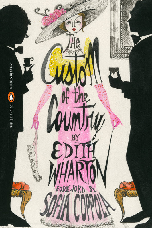 The Custom of the Country - (Penguin Classics Deluxe Edition) (Penguin Classics Deluxe Edition)