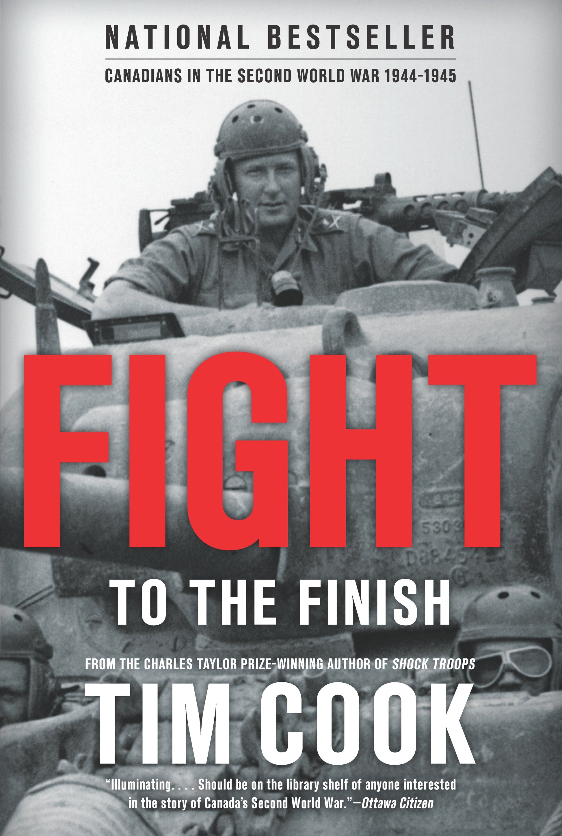 Fight to the Finish - Canadians in the Second World War, 1944-1945 (Canadians Fighting) (Book:4)