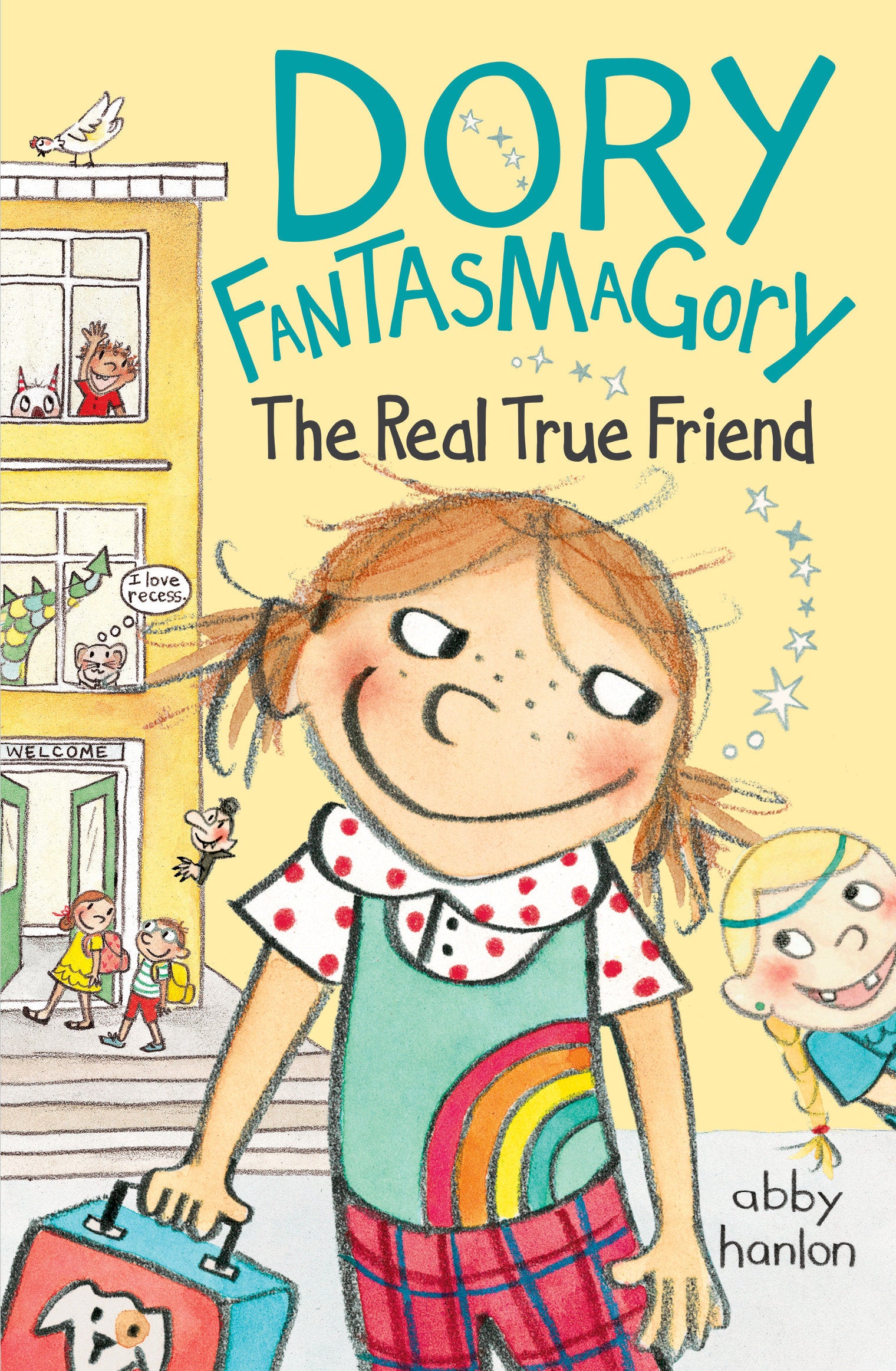 Dory Fantasmagory: The Real True Friend (Dory Fantasmagory) (Book:2)