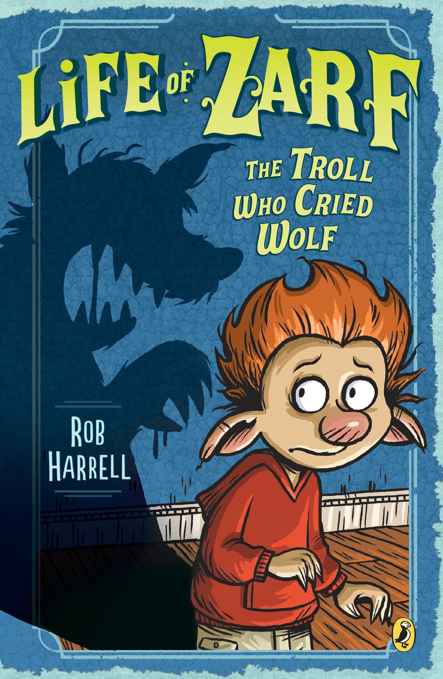Life of Zarf: The Troll Who Cried Wolf (Life of Zarf) (Book:2)