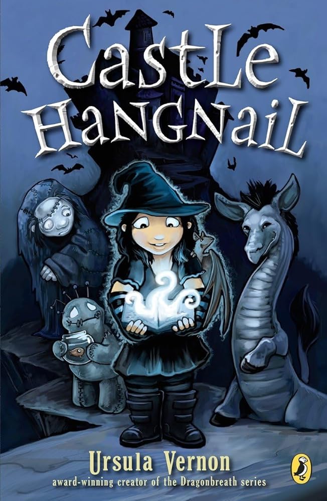 Castle Hangnail by Ursula Vernon