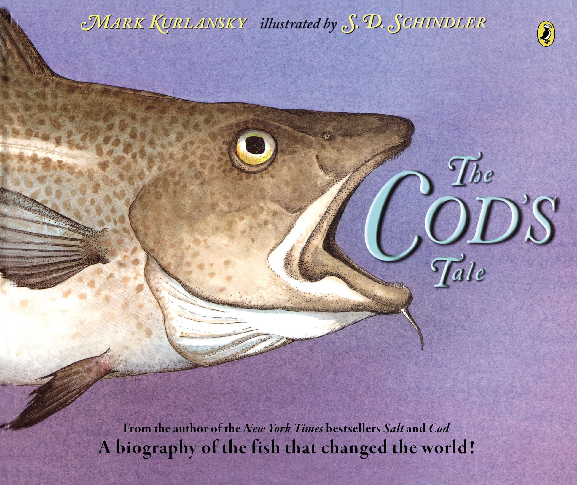The Cod's Tale - A Biography of the Fish that Changed the World!