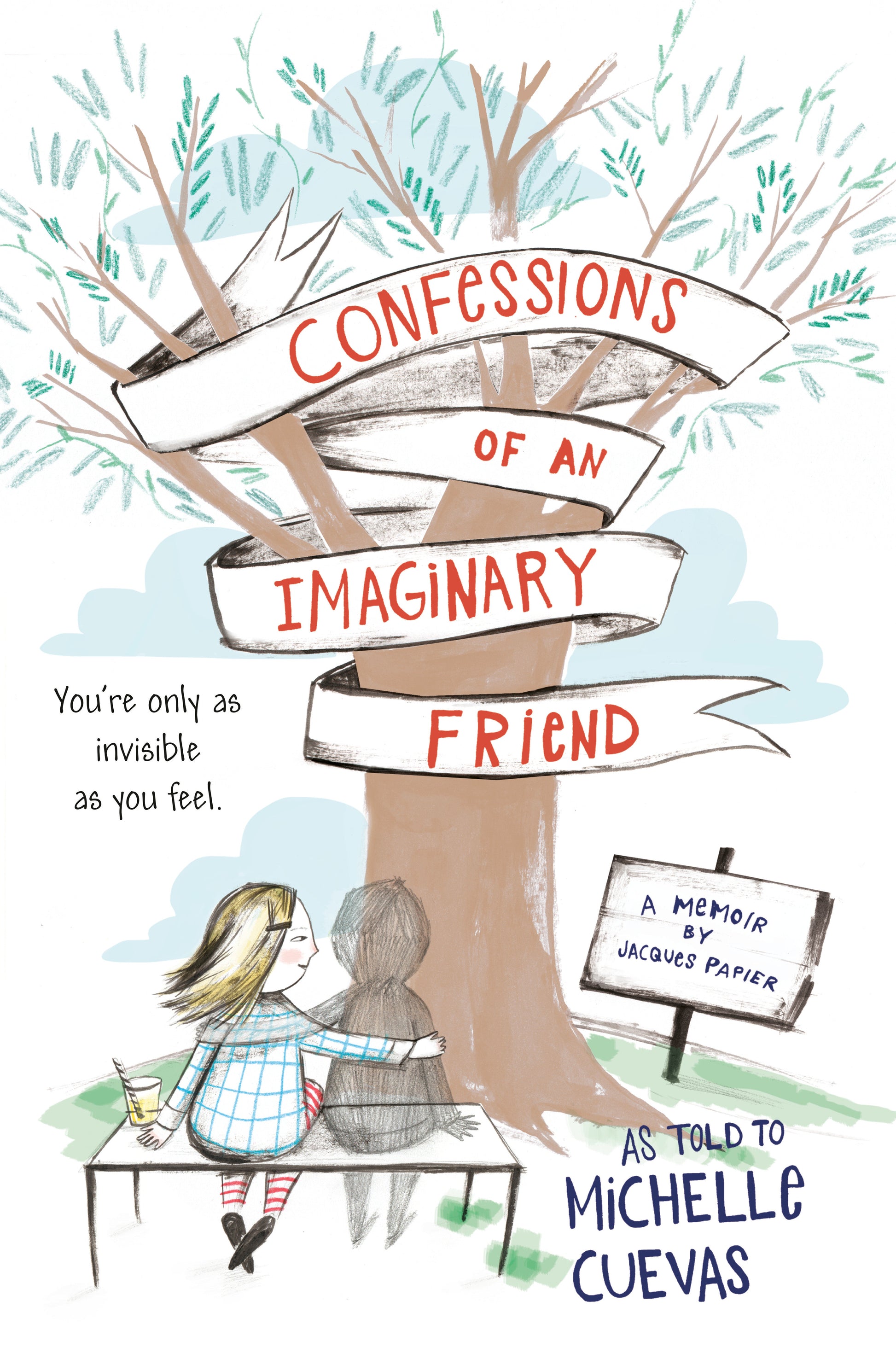 Confessions of an Imaginary Friend - A Memoir by Jacques Papier