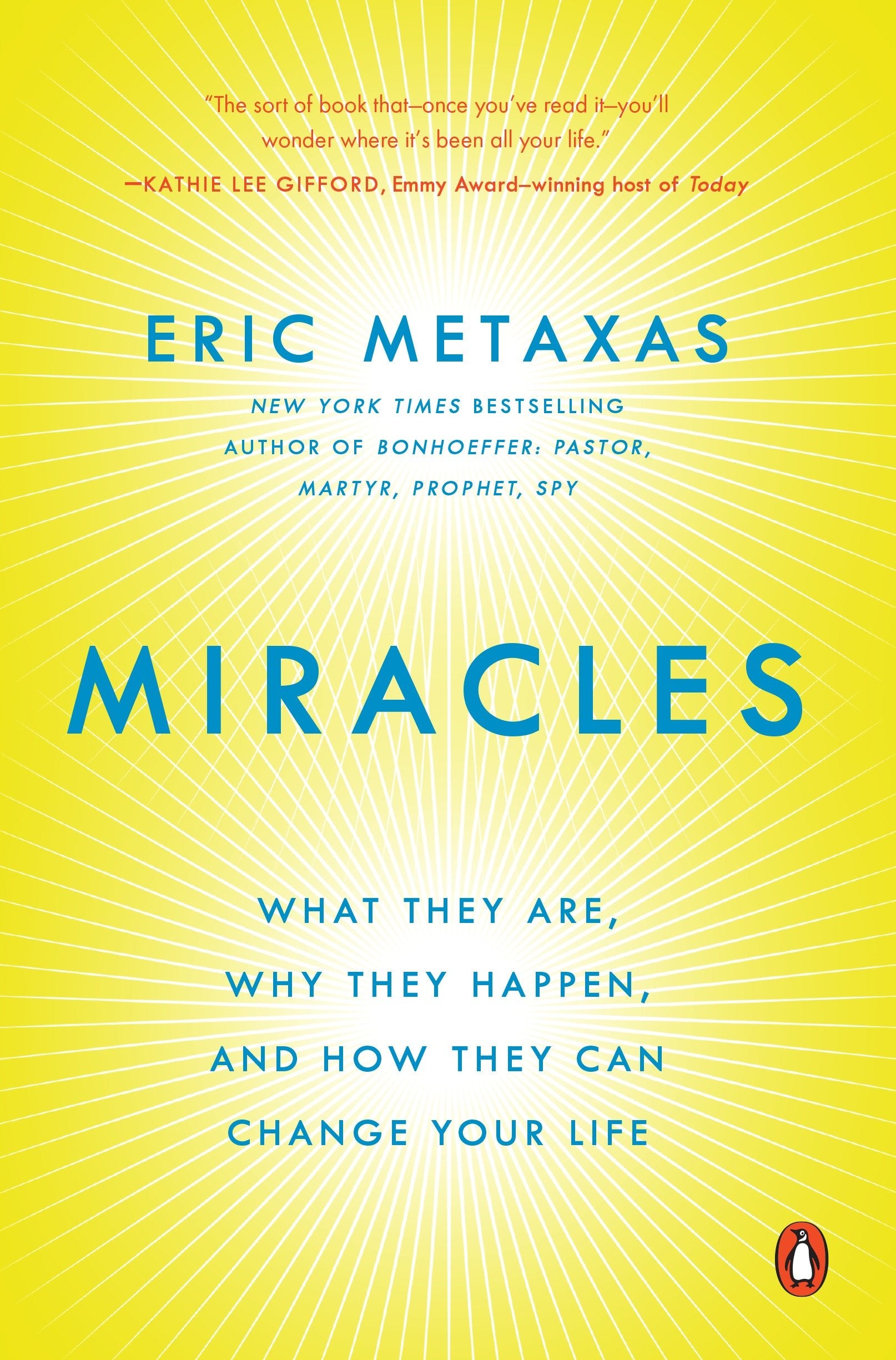 Miracles - What They Are, Why They Happen, and How They Can Change Your Life