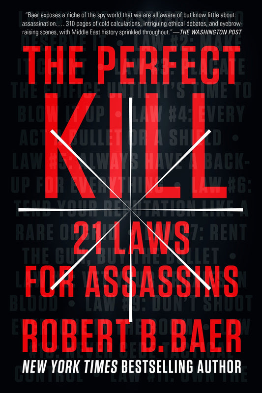 The Perfect Kill - 21 Laws for Assassins