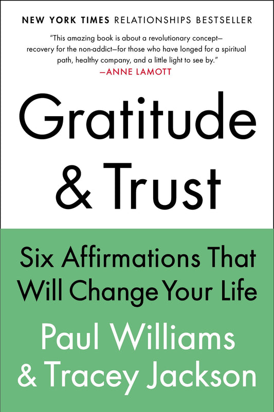 Gratitude and Trust - Six Affirmations That Will Change Your Life
