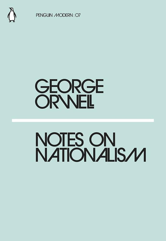 Notes on Nationalism (Penguin Modern) by George Orwell