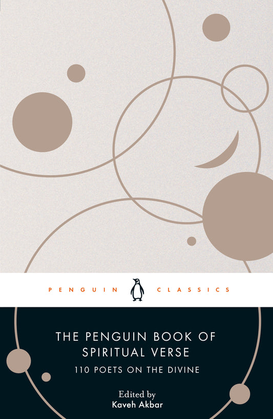 The Penguin Book of Spiritual Verse - 110 Poets on the Divine
