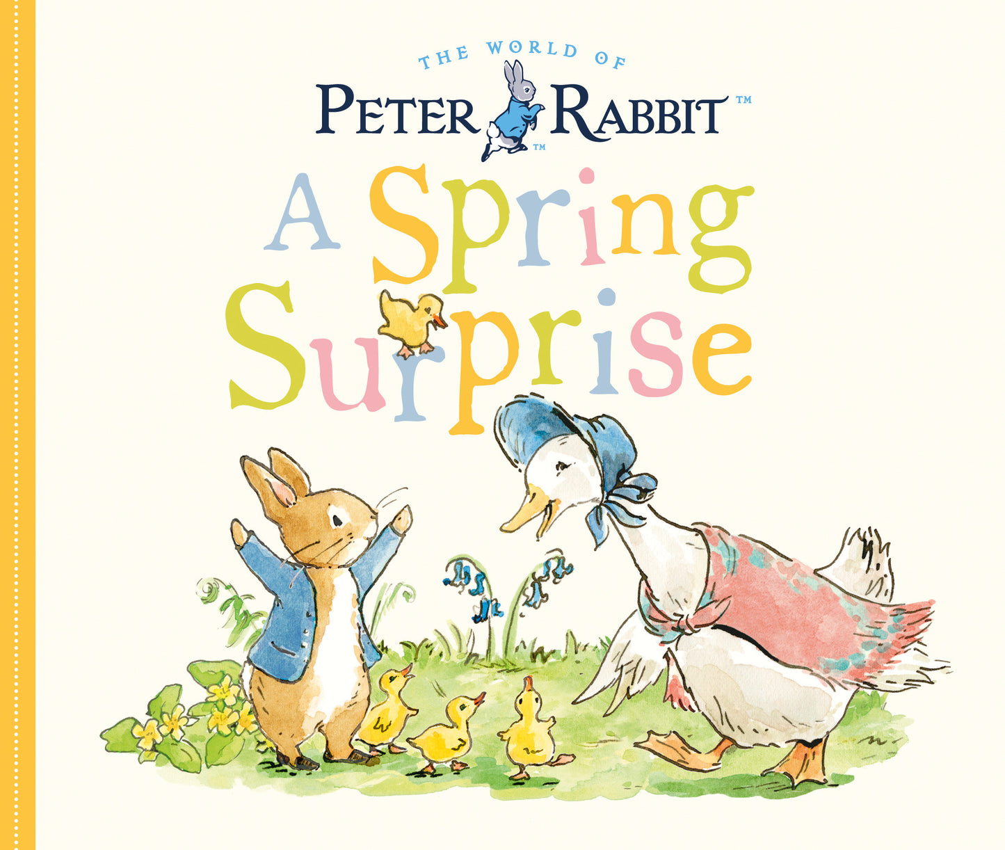 A Spring Surprise - A Peter Rabbit Tale (Peter Rabbit)