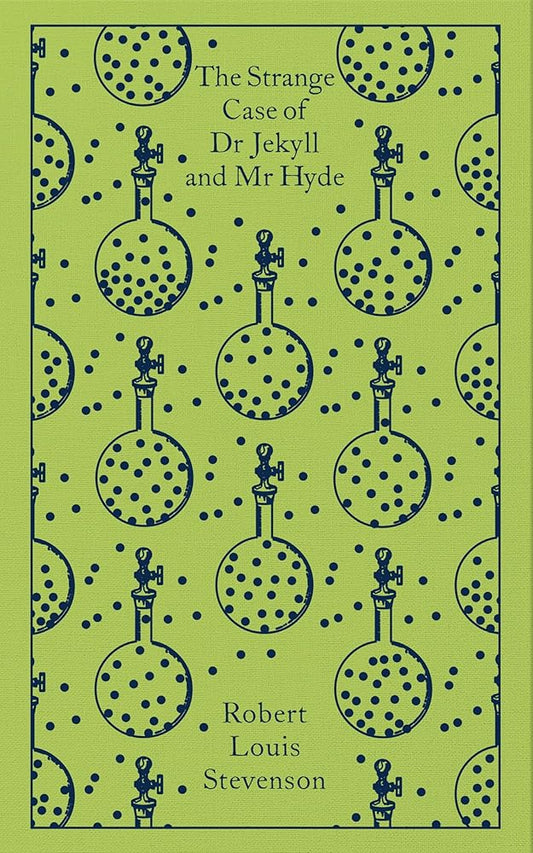 The Strange Case of Dr Jekyll and Mr Hyde: And Other Tales of Terror (Penguin Clothbound Classics) by Robert Louis Stevenson, Robert Mighall, Coralie Bickford-Smith