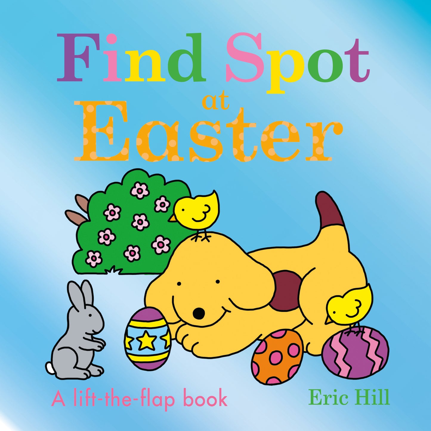 Find Spot at Easter - A Lift-the-Flap Book (Spot)
