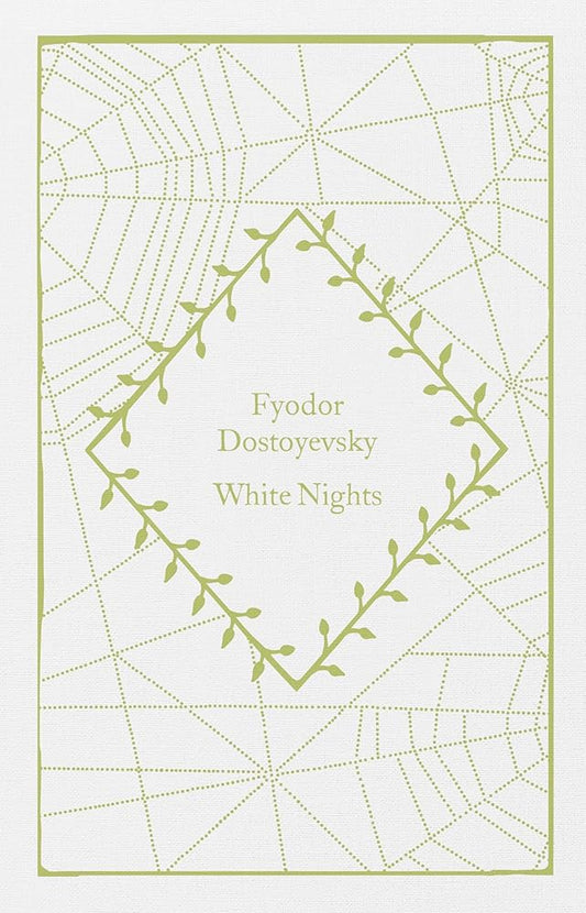 White Nights (Little Clothbound Classics) by Fyodor Dostoyevsky, Ronald Meyer, Coralie Bickford-Smith