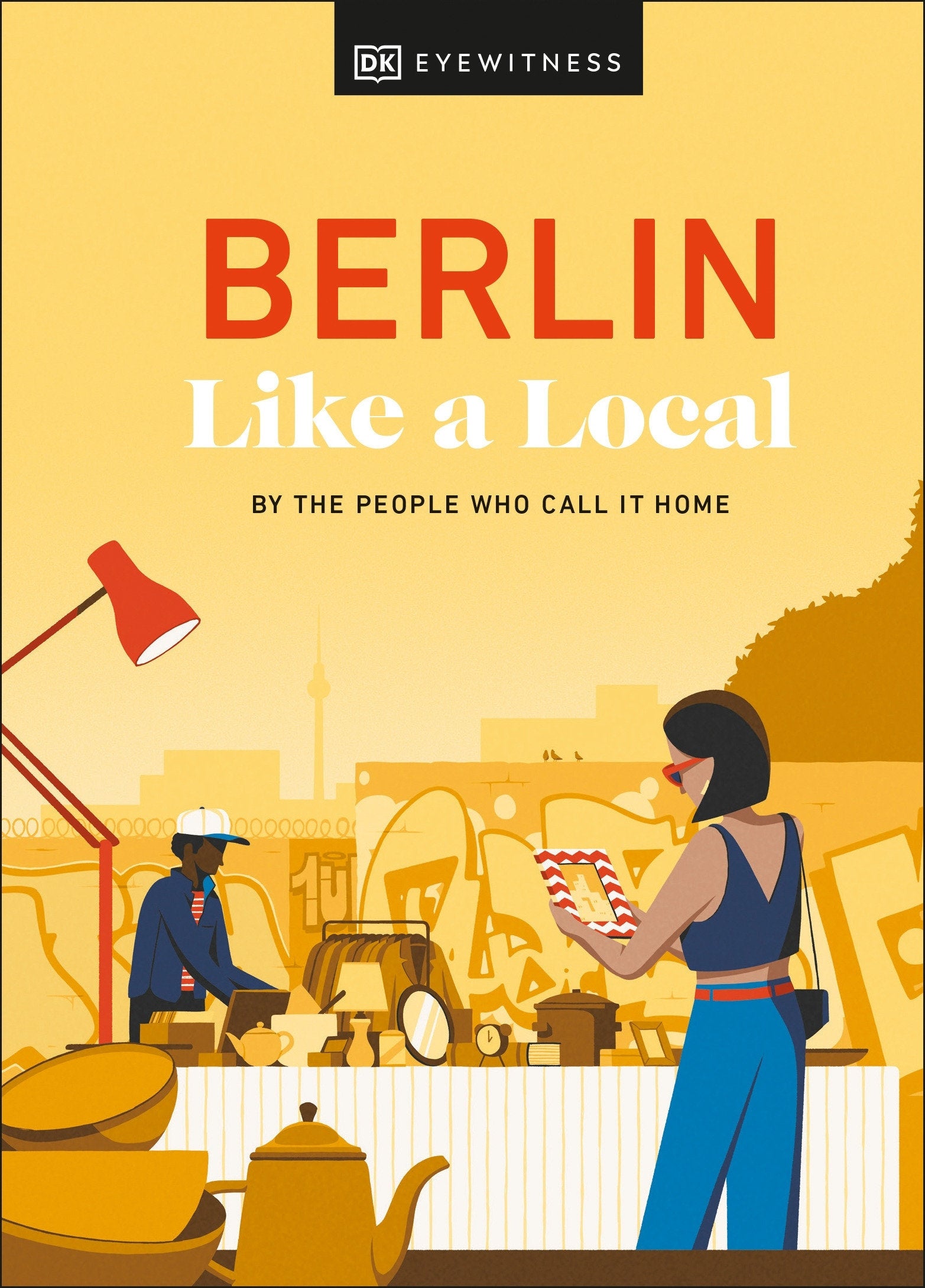 Berlin Like a Local - By the People Who Call It Home (Local Travel Guide)