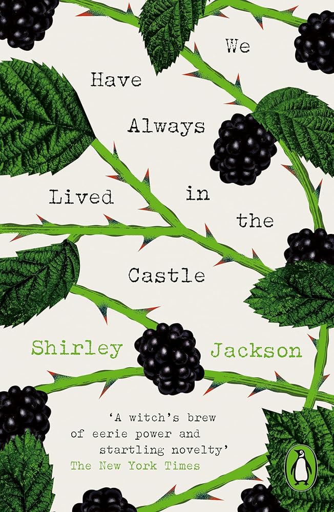 We Have Always Lived in the Castle (Penguin Modern Classics – Crime & Espionage) by Shirley Jackson