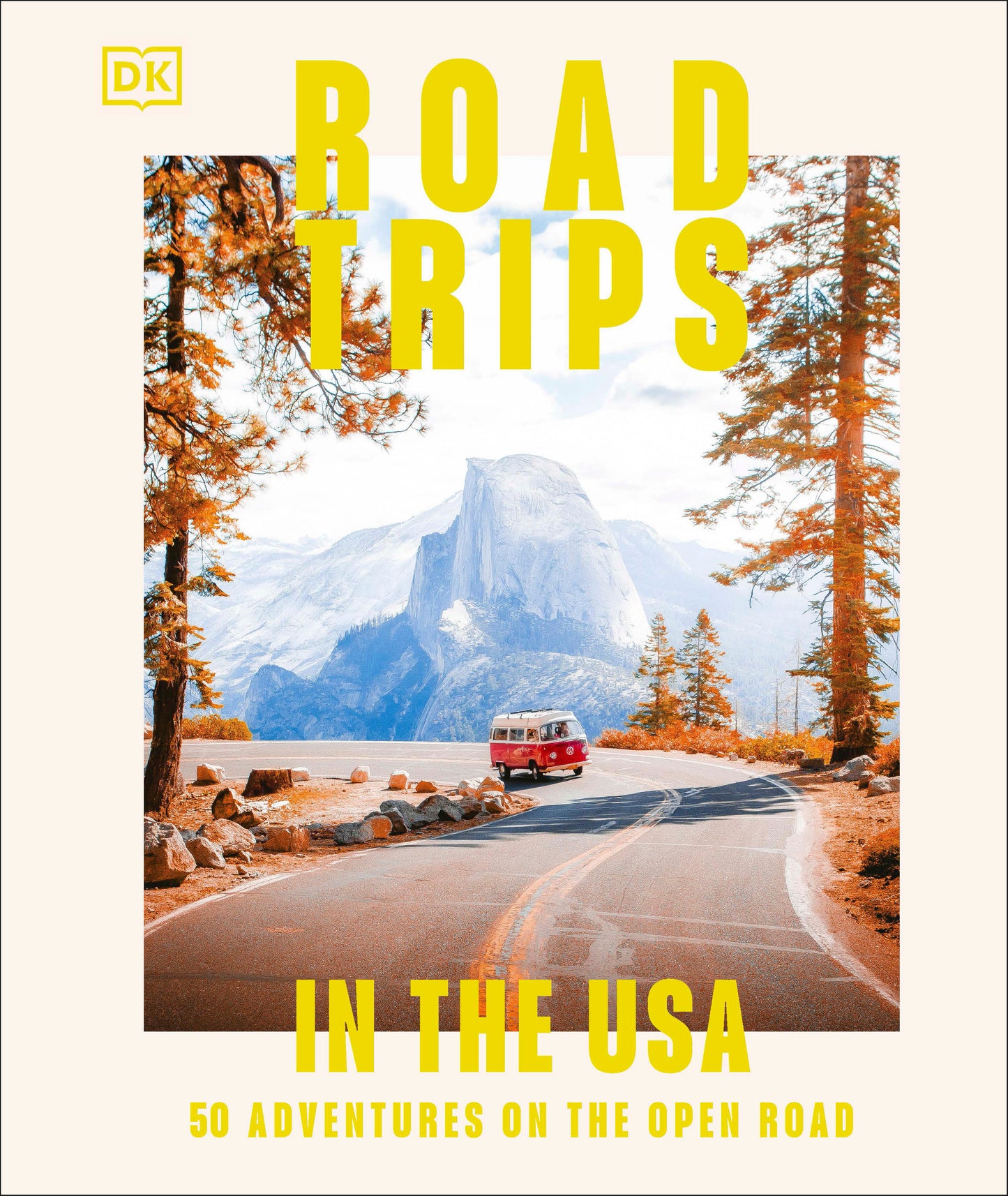 Road Trips in the USA - 50 Adventures on the Open Road