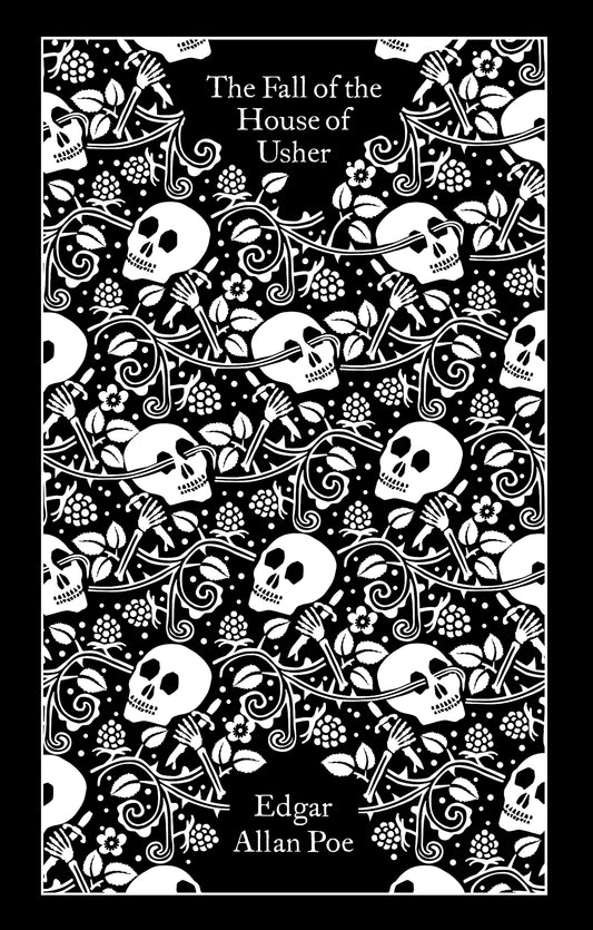 The Fall of the House of Usher and Other Writings - Poems, Tales, Essays, and Reviews (Penguin Clothbound Classics)