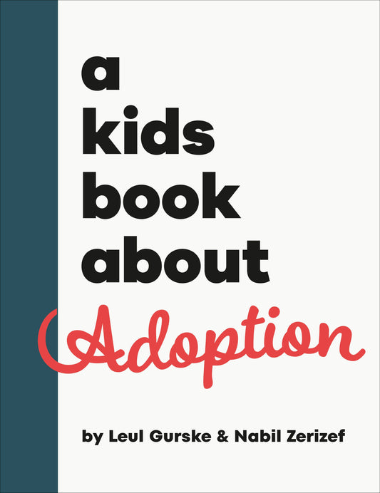 A Kids Book About Adoption (A Kids Book)