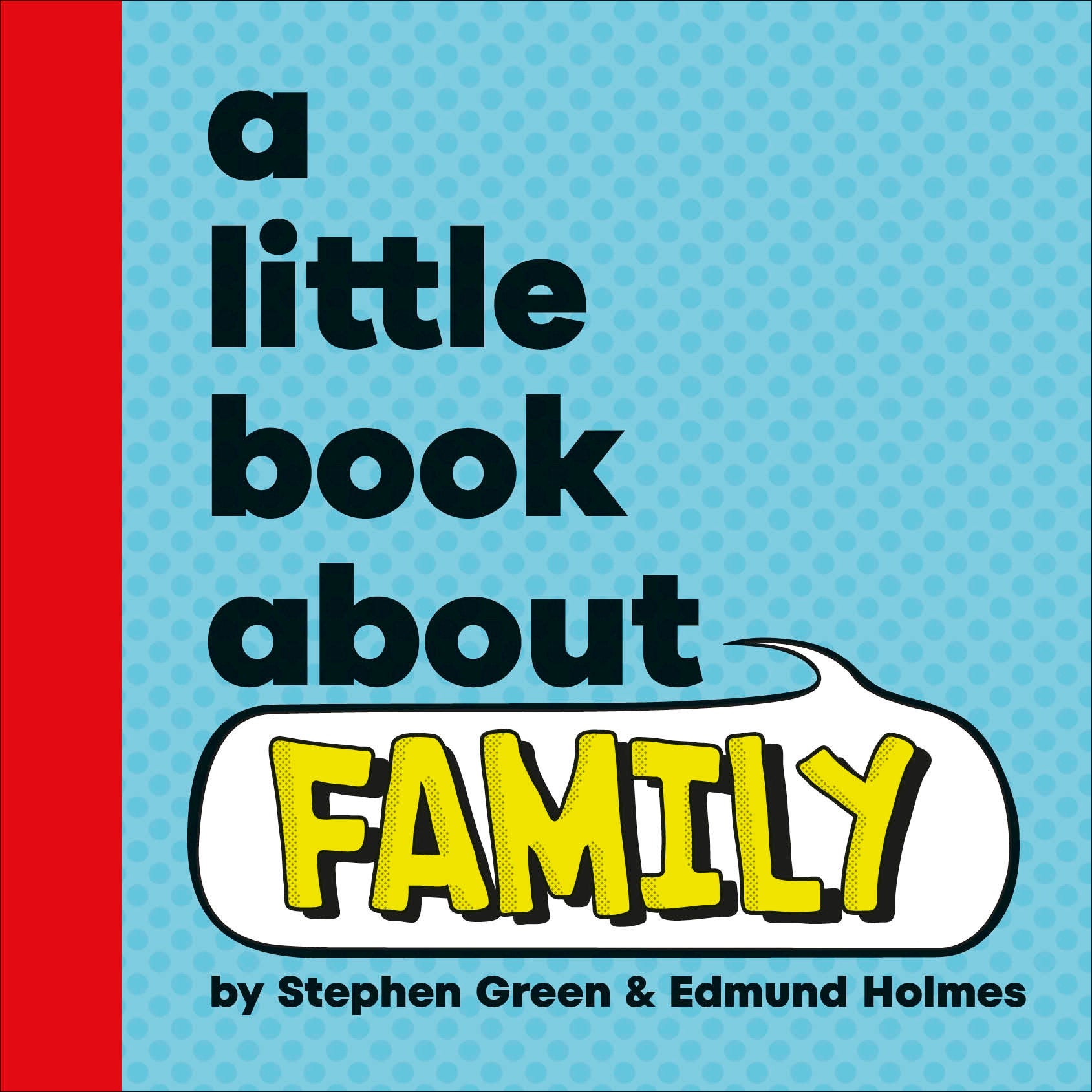 A Little Book About Family (A Little Book)