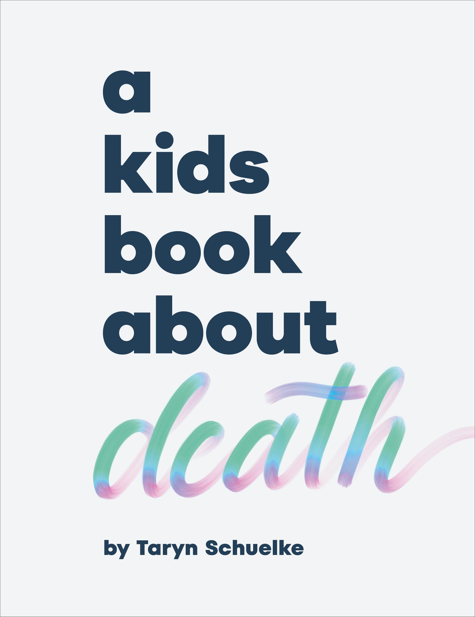 A Kids Book About Death (A Kids Book)