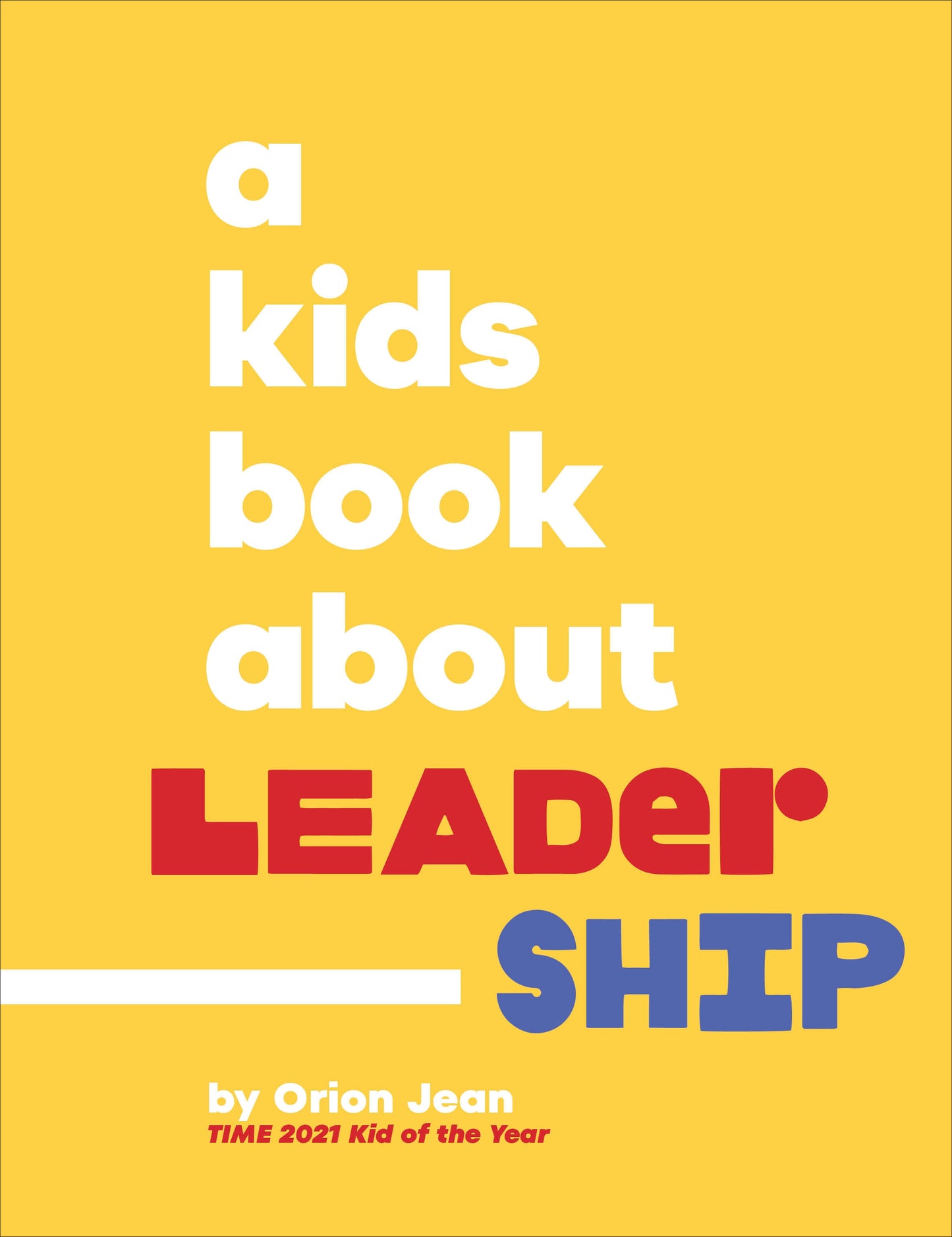 A Kids Book About Leadership (A Kids Book)