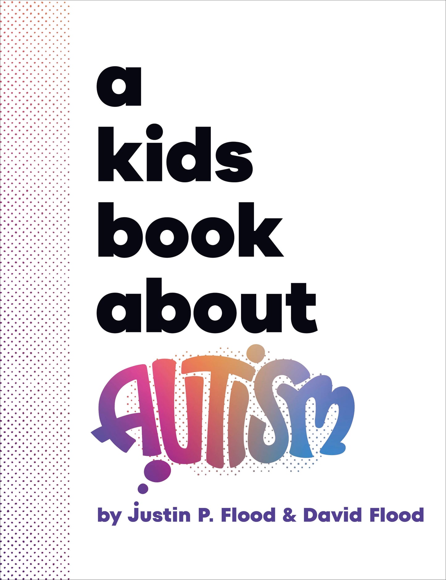 A Kids Book About Autism (A Kids Book)