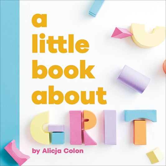 A Little Book About Grit (A Little Book)