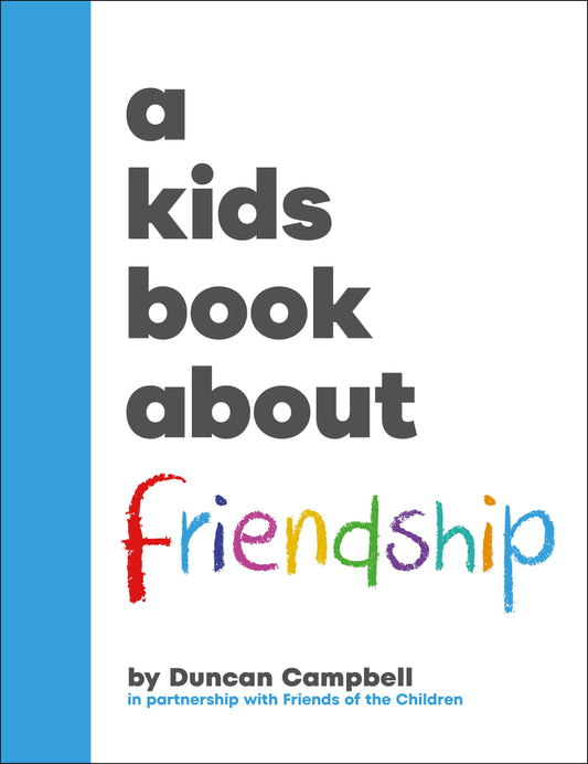 A Kids Book About Friendship (A Kids Book)