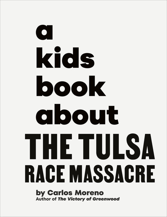 A Kids Book About The Tulsa Race Massacre (A Kids Book)
