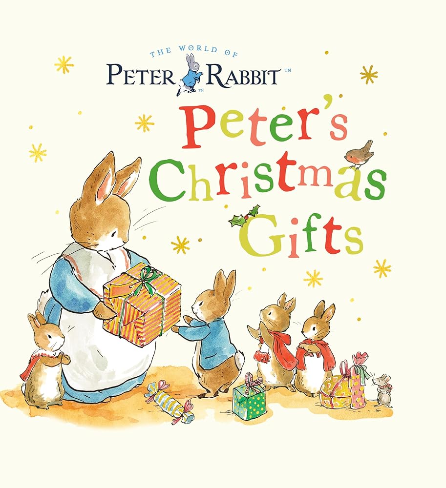 Peter's Christmas Gifts: A Storybook (Peter Rabbit) by Beatrix Potter