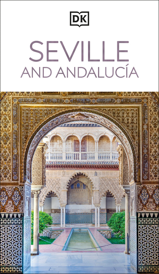 DK Seville and Andalucia (Travel Guide)