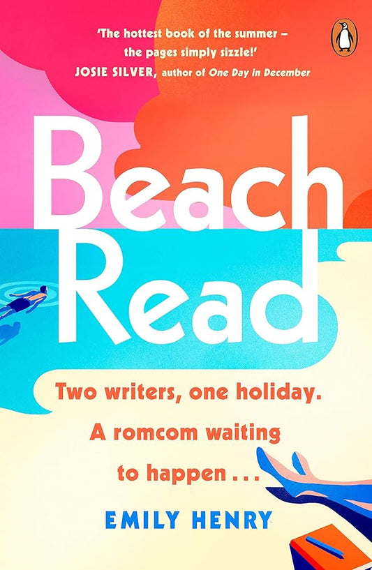 Beach Read: Tiktok made me buy it! The New York Times bestselling laugh-out-loud love story you'll want to escape with this summer by Emily Henry