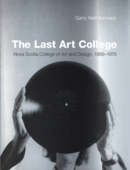 The Last Art College - Nova Scotia College of Art and Design, 1968-1978