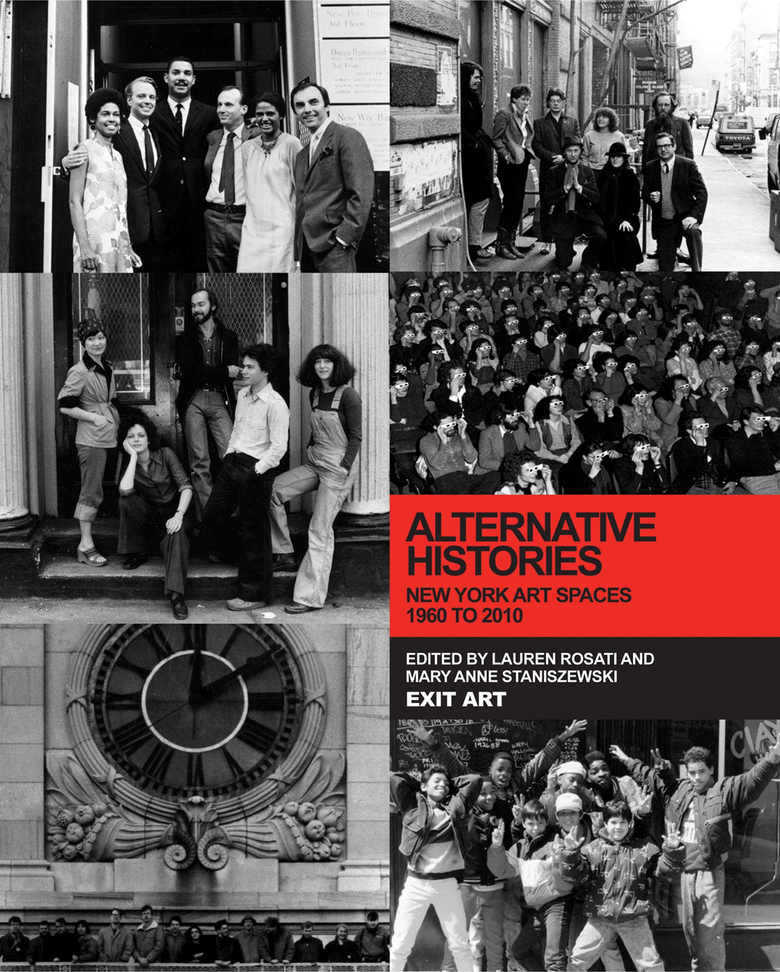 Alternative Histories - New York Art Spaces, 1960-2010