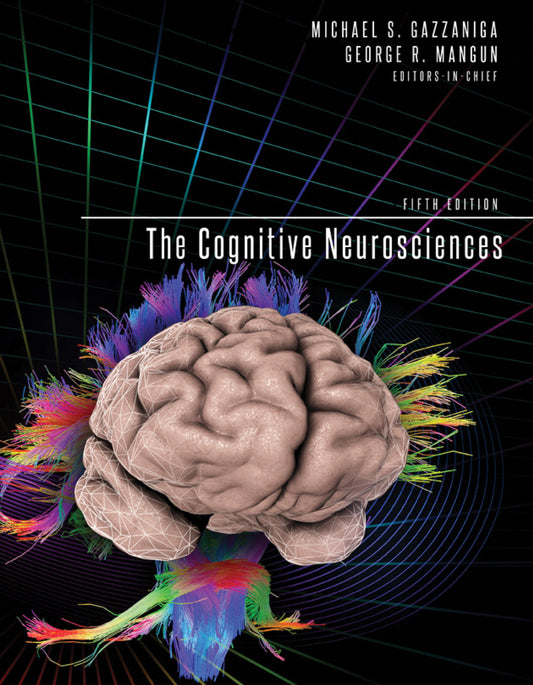 The Cognitive Neurosciences, fifth edition