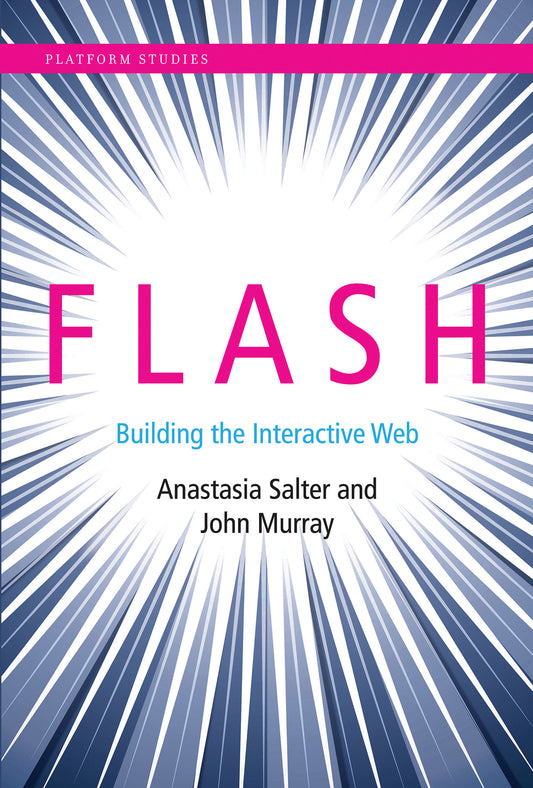 Flash - Building the Interactive Web (Platform Studies)