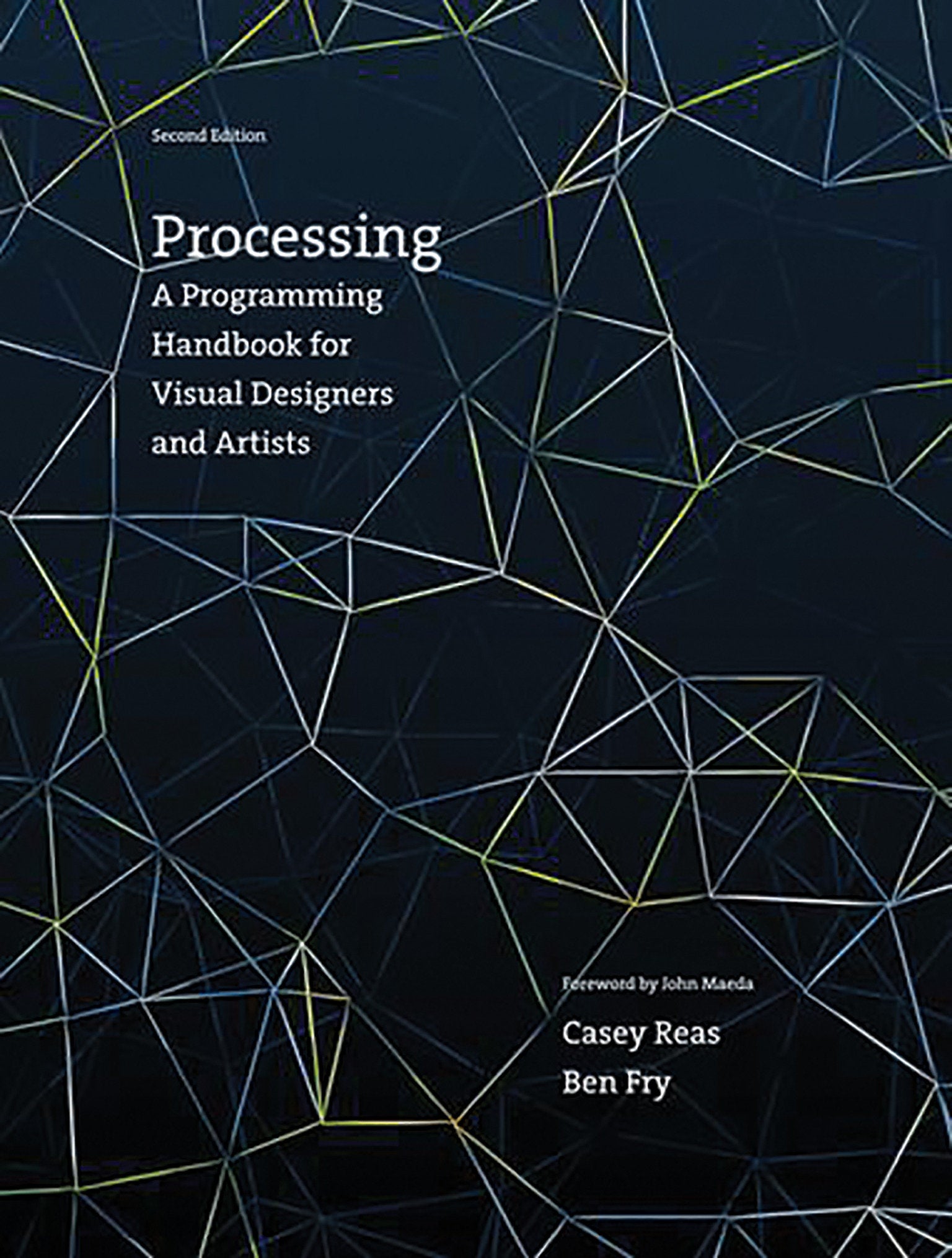 Processing, second edition - A Programming Handbook for Visual Designers and Artists
