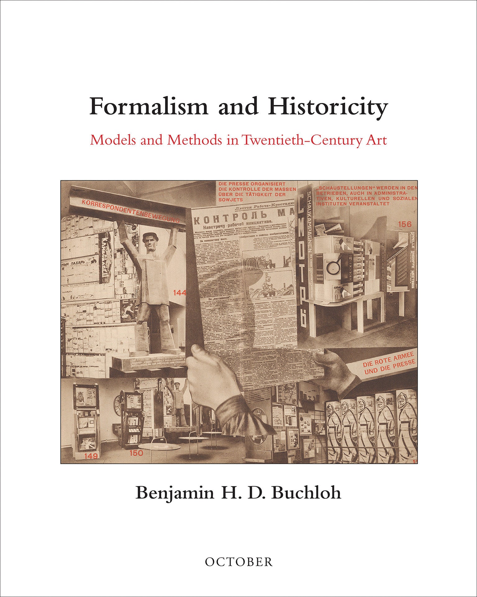 Formalism and Historicity - Models and Methods in Twentieth-Century Art (October Books)