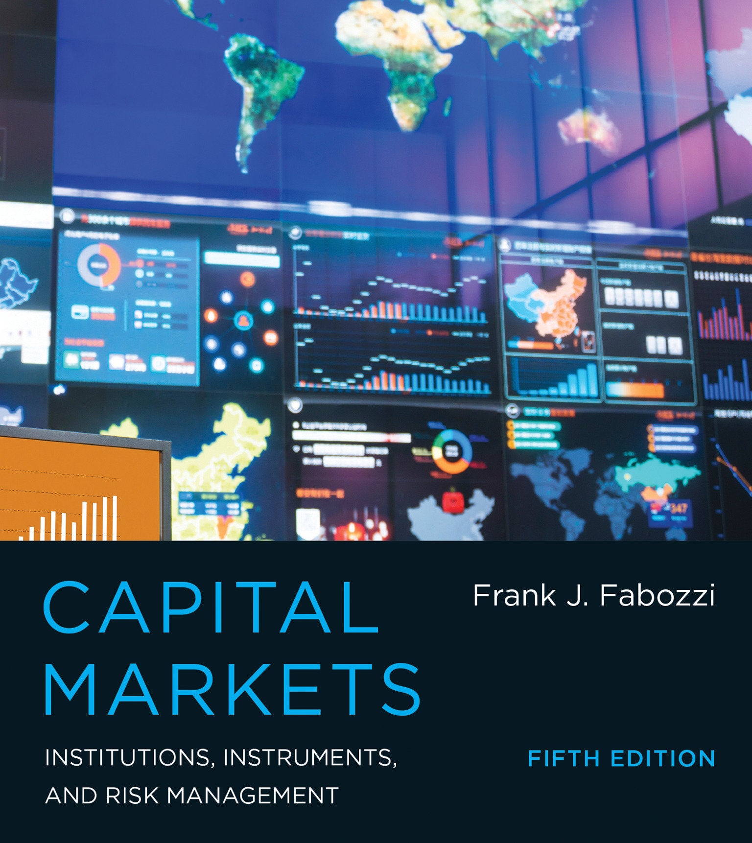Capital Markets, Fifth Edition - Institutions, Instruments, and Risk Management
