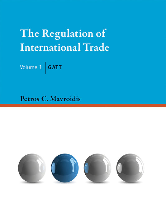 The Regulation of International Trade, Volume 1 - GATT