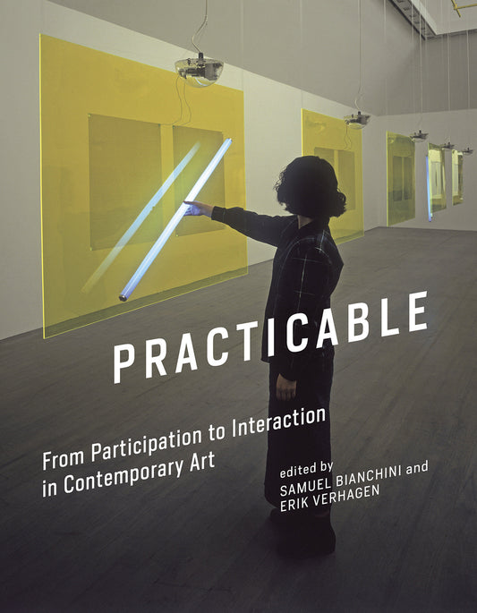 Practicable - From Participation to Interaction in Contemporary Art (Leonardo)
