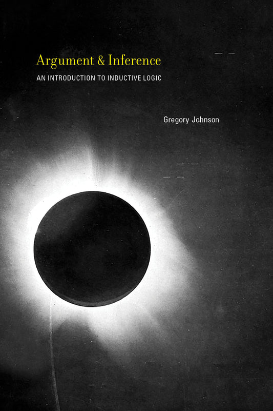 Argument and Inference - An Introduction to Inductive Logic