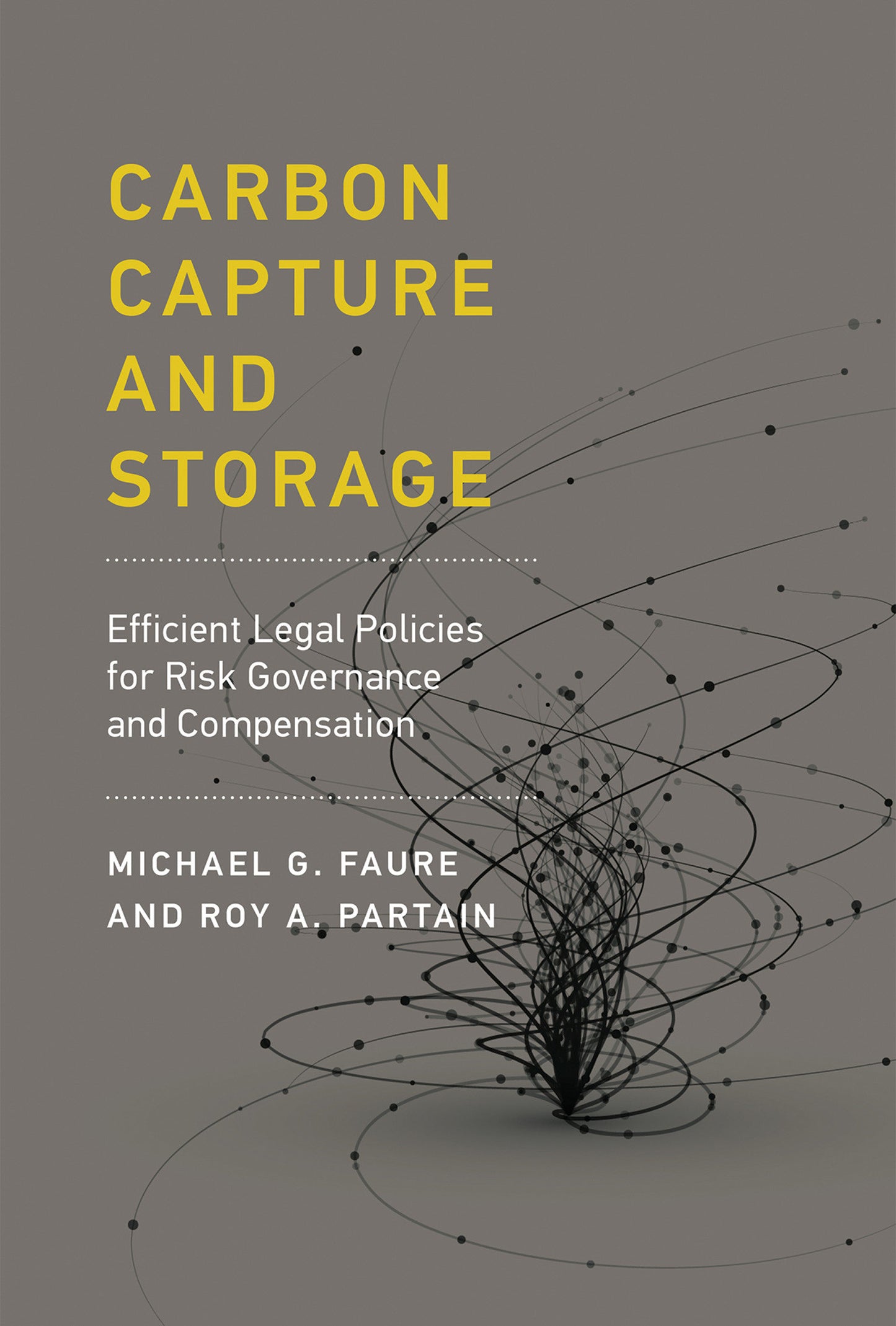 Carbon Capture and Storage - Efficient Legal Policies for Risk Governance and Compensation