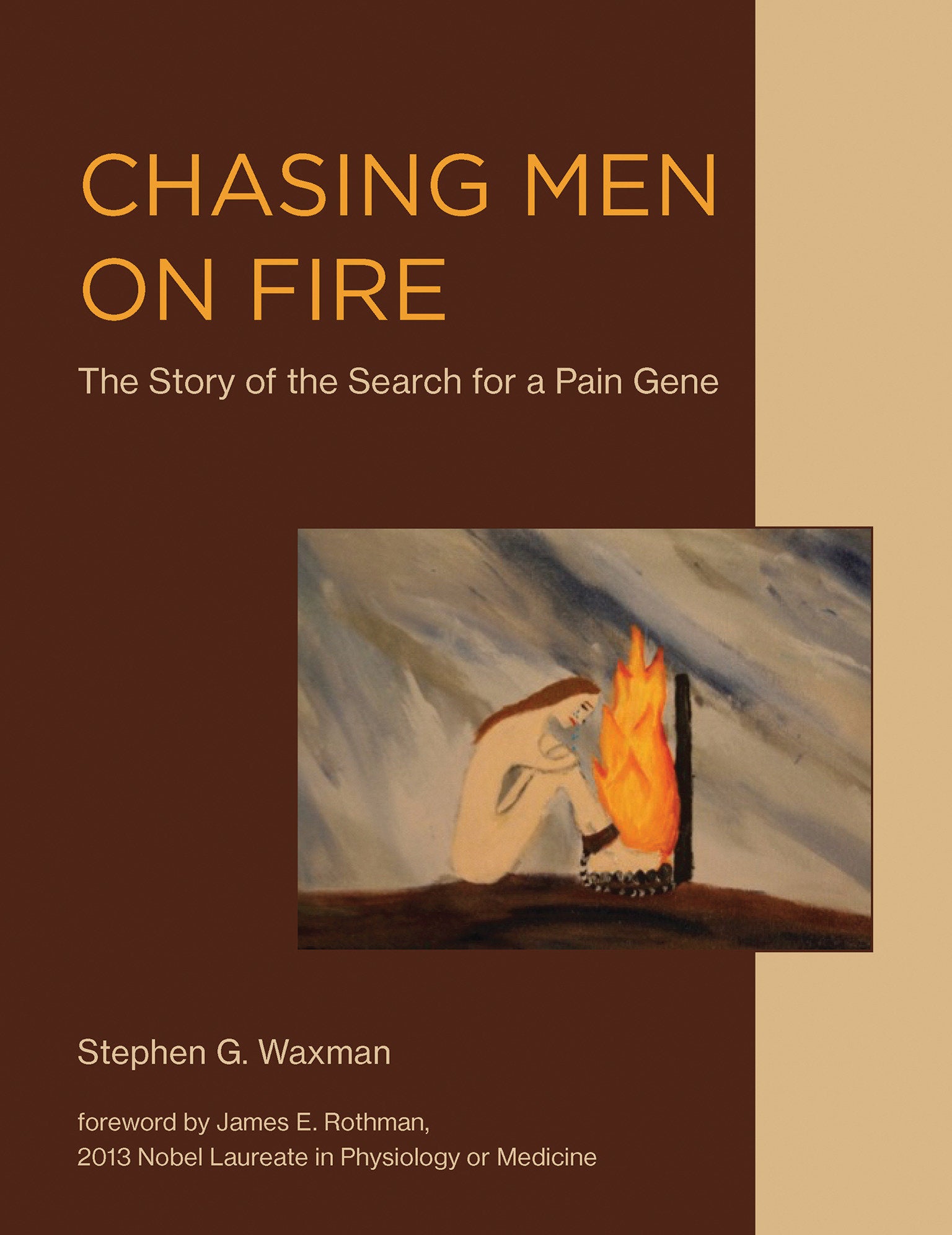 Chasing Men on Fire - The Story of the Search for a Pain Gene