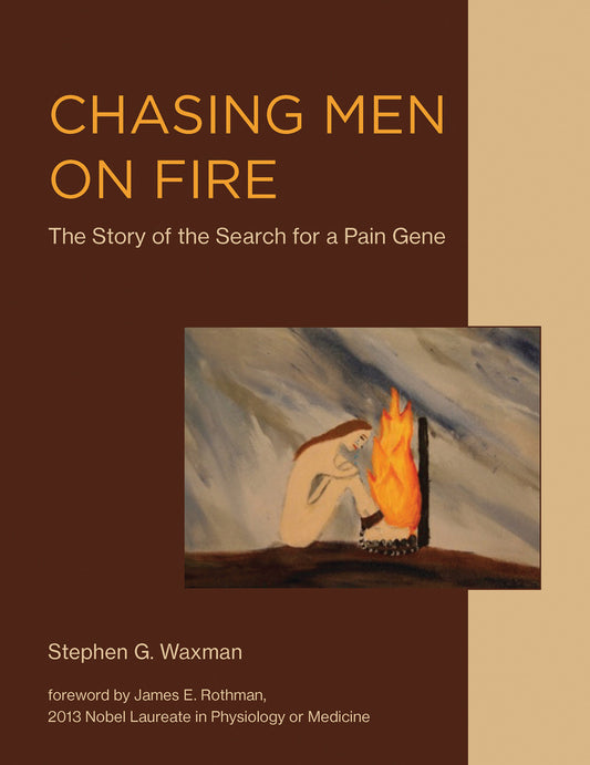 Chasing Men on Fire - The Story of the Search for a Pain Gene