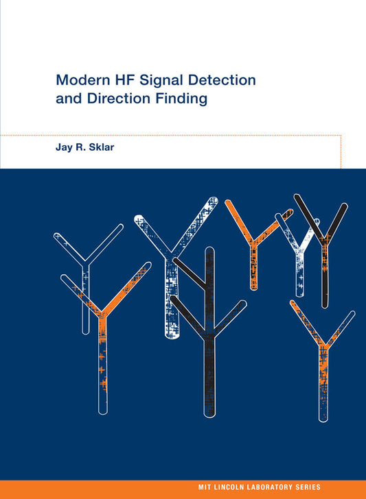 Modern HF Signal Detection and Direction Finding (MIT Lincoln Laboratory Series)