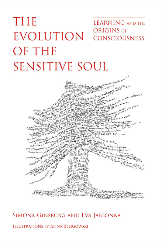 The Evolution of the Sensitive Soul - Learning and the Origins of Consciousness