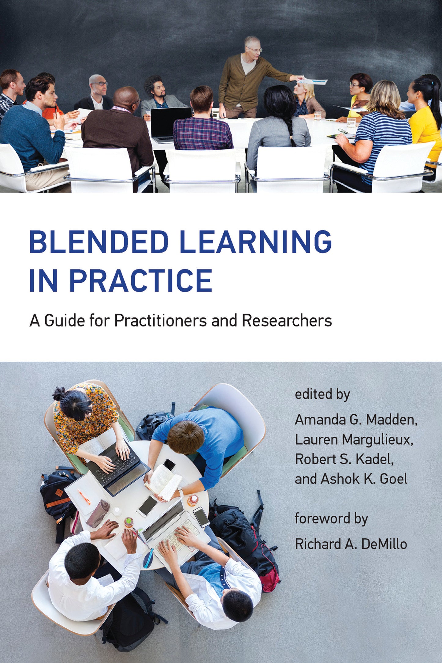 Blended Learning in Practice - A Guide for Practitioners and Researchers