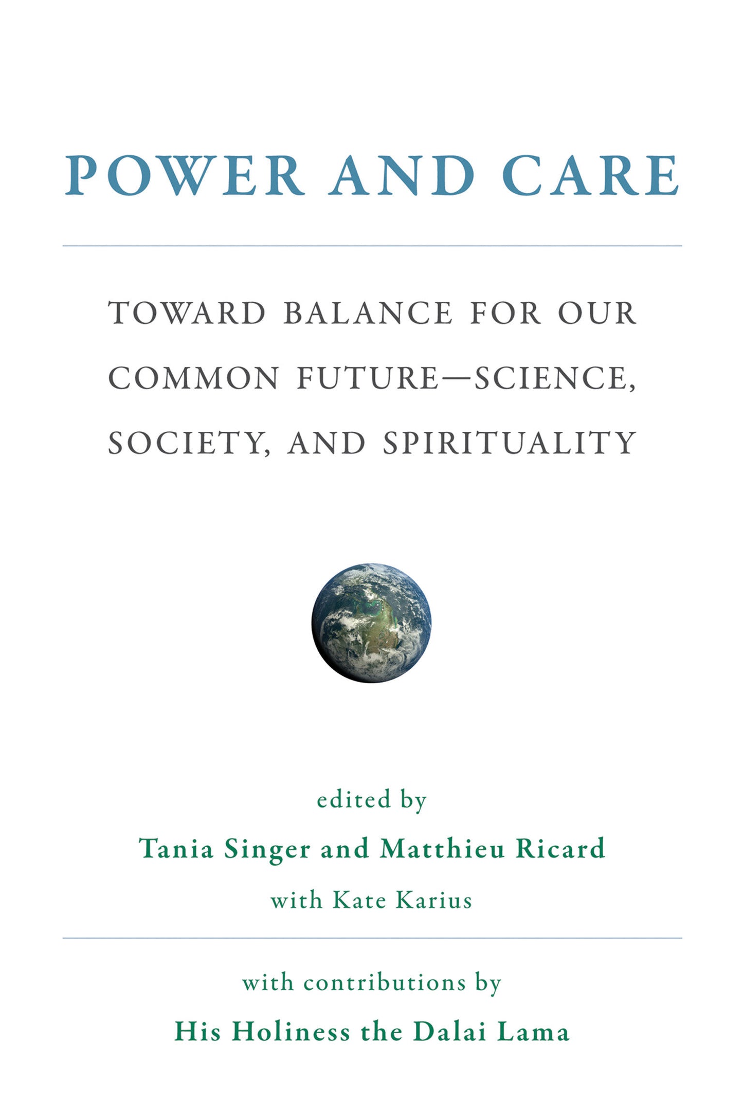 Power and Care - Toward Balance for Our Common Future-Science, Society, and Spirituality