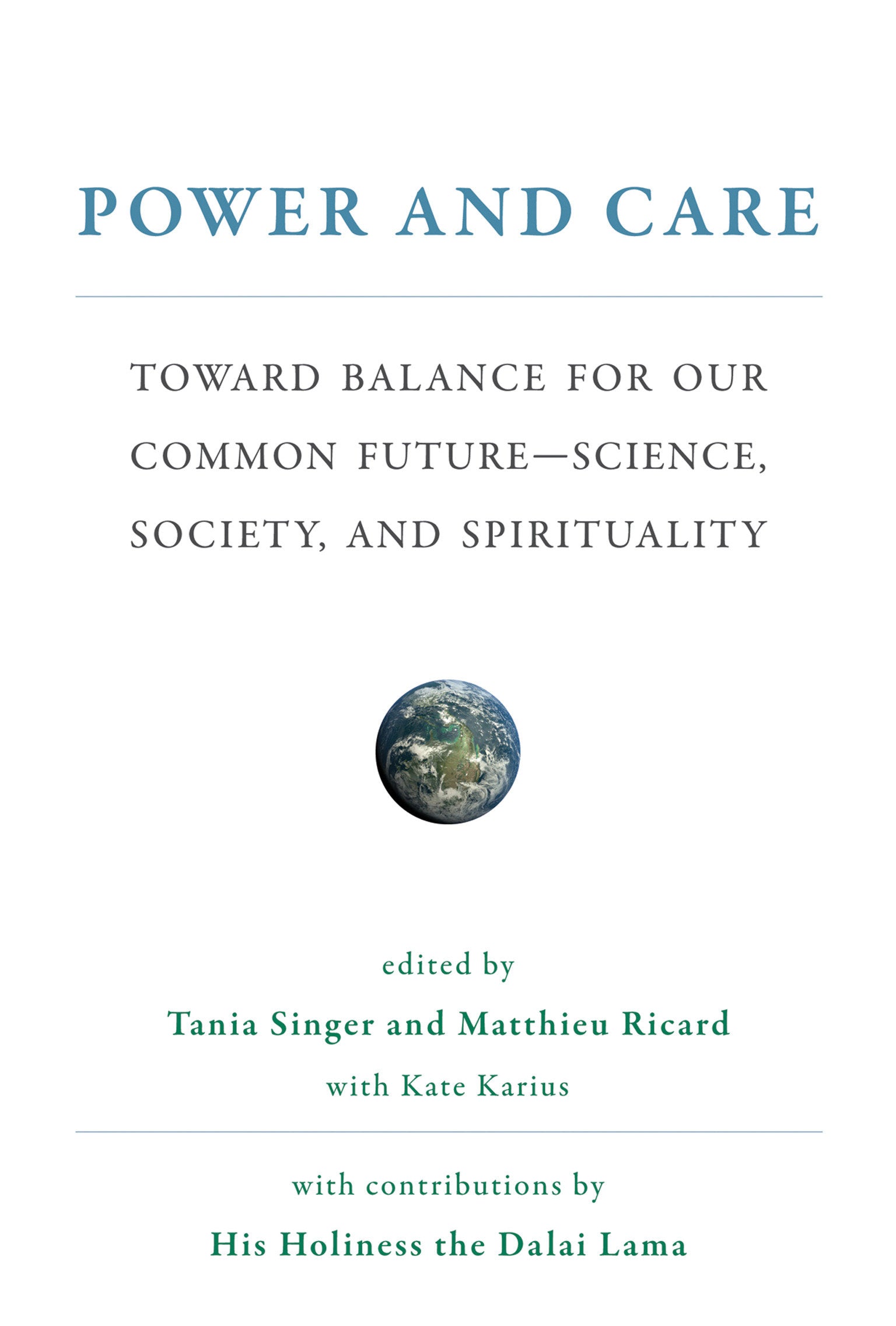 Power and Care - Toward Balance for Our Common Future-Science, Society, and Spirituality