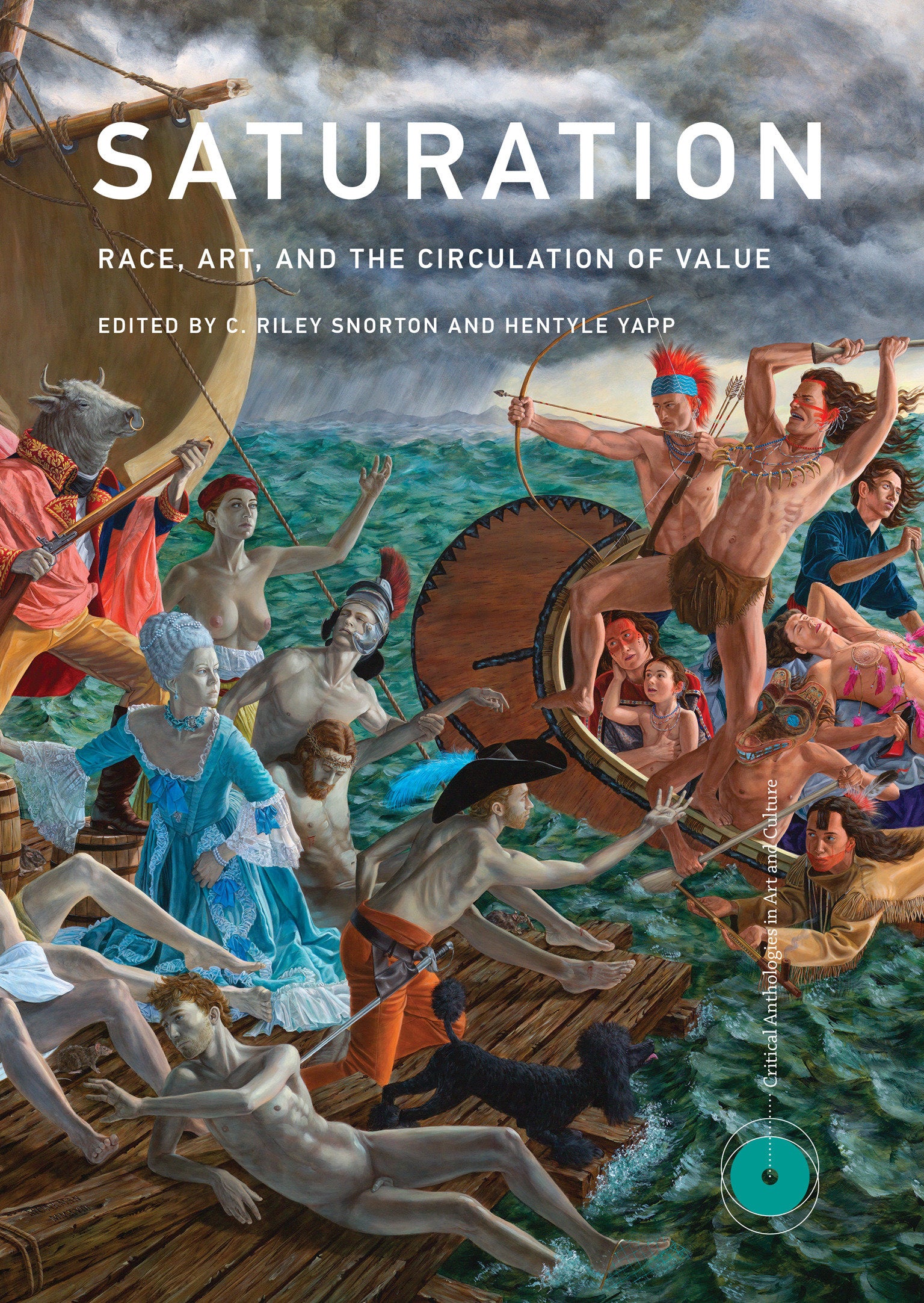 Saturation - Race, Art, and the Circulation of Value (Critical Anthologies in Art and Culture)